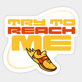 Try to reach me Sticker